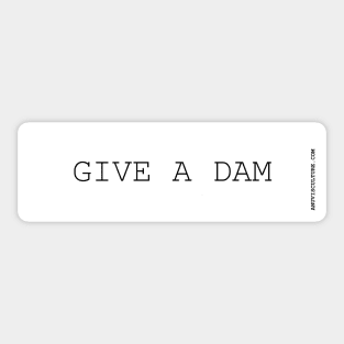 Give a Dam! bumper sticker. dams and reserviors Sticker